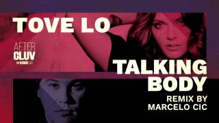 Tove Lo  Talking Body Marcelo CIC Remix [upl. by Eralc]