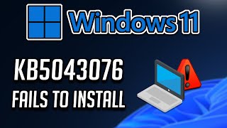 Fix KB5043076 Update Not Installing On Windows 11 Version 23H222H2 [upl. by Arrakat615]