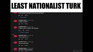 Least Nationalist Turk [upl. by Alcine]