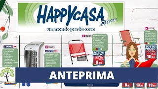 VOLANTINO HAPPY CASA dal 21 luglio al 15 Agosto 2021 [upl. by Llerdna]