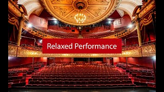 Relaxed Performances  Wolverhampton Grand Theatre [upl. by Akinahc544]