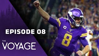 The Voyage Episode 08  Minnesota Vikings [upl. by Naj]