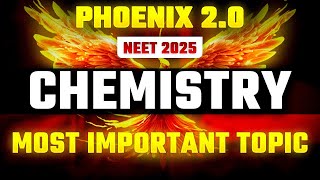 Phoenix 20 Chemistry Most Important Video for NEET 2025 [upl. by Swetiana366]