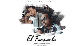 Letra Oficial  El Farsante Remix  Ozuna x Romeo Santos [upl. by Ruhtracam]