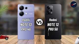 Redmi Note 13 Pro 4G vs Redmi Note 12 Pro 5G  Comparison [upl. by Gilbert385]