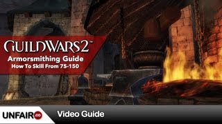 Guild Wars 2 Armorsmithing Guide 75150 [upl. by Trinatte]