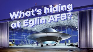 What does Eglin AFB have in its hangers [upl. by Htnicayh]