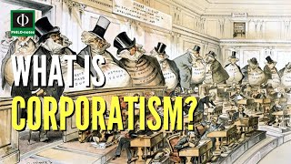 What is Corporatism [upl. by Yanetruoc105]