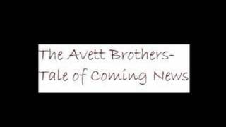 The Avett Brothers Tale of Coming News [upl. by Sheila]