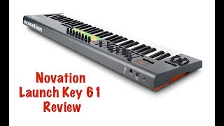 Novation Launchkey 61 Midi Keyboard  REVIEW [upl. by Sucramed]