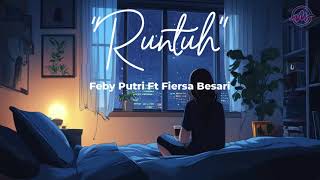 RuntuhFeby Putri Ft Fiersa Besari Unofficial lyric video [upl. by Allianora]