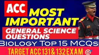 Top 15 Biology Science MCQs  ACC 131 Biology  ACC 132 Science [upl. by Annawal98]