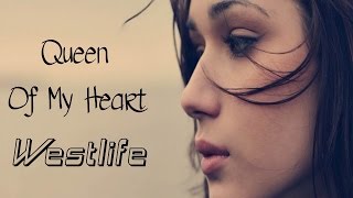 Queen Of My Heart  Westlife tradução HD [upl. by Enialahs]