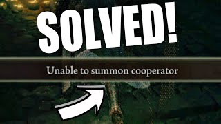 Elden Ring unable to summon cooperator SOLVED  Furlcalling Finger Remedy farm [upl. by Annawek830]