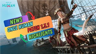 Once Human  New November Patch 131 Highlights Bug Fixes New Events Pup Buddy Deviant [upl. by Riabuz]