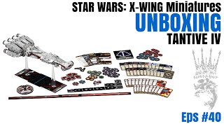 Tantive IV UnBoxing  Star Wars XWing Miniatures  SPG Eps40 [upl. by Lihas]