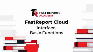 FastReport Cloud Interface Basic Functions [upl. by Buehler]