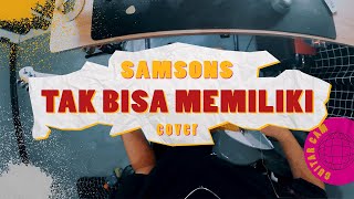 Samsons  Tak Bisa Memiliki  Boncek AR cover [upl. by Sorenson838]