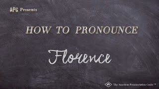 How to Pronounce Florence Real Life Examples [upl. by Balac]