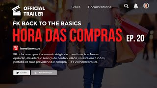 🛍️ HORA DAS COMPRAS  BACK TO THE BASICS 20  Official Trailer [upl. by Columbyne758]