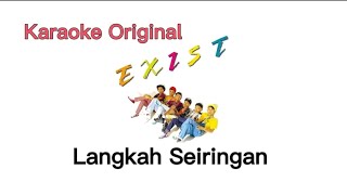 Karaoke Video Exist  Langkah Seiringan Original Instrument [upl. by Hyacinthe]