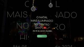 O Natal mais iluminado no Centro Histórico [upl. by Llecrup]