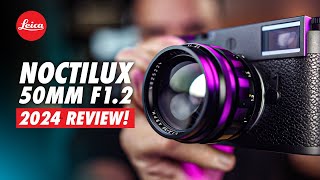 Leica Noctilux 50mm f12  2024 Review [upl. by Ethelind]