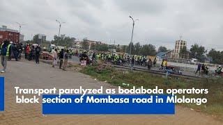 Transport paralyzed as bodaboda operators block section of Mombasa road in Mlolongo [upl. by Kare439]