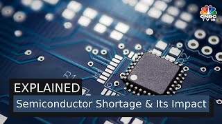 Explained Semiconductor Shortage amp Its Impact [upl. by Ecyal580]