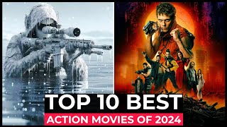 Top 10 Best Action Movies Of 2024 [upl. by Swanson895]