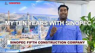 My Ten Years with SINOPEC [upl. by Iliram755]