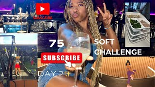 75 Soft Challenge  Day 2 [upl. by Leind]