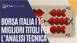 💣 I 10 migliori titoli del mercato italiano secondo lanalisi tecnica [upl. by Nawed91]