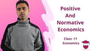 Positive and Normative Economics  Class 11  Economics [upl. by Sparkie]