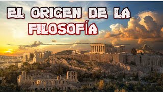 EL ORIGEN DE LA FILOSOFÍA Y LOS PRIMEROS FILÓSOFOS en 6 minutos [upl. by Hallam240]