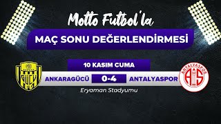 Ankaragücü 04 Antalyaspor Maç Sonu Değerlendirmesi [upl. by Regan25]