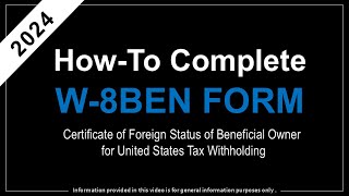 How to Complete W 8BEN Form 2024 Updated [upl. by Meghann663]