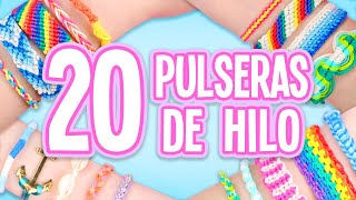 20 IDEAS PARA HACER PULSERAS DE HILO ❤️COMPILACIÓN  Tutoriales Belen [upl. by Bernardine]