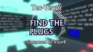 Find The Plugs OST TecTerror [upl. by Shea]