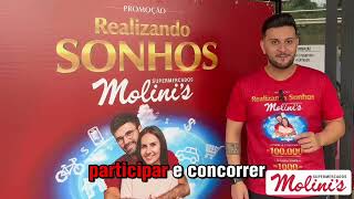 🎉 PROMOÇÃO REALIZANDO SONHOS MOLINIS SUPERMERCADOS 🎉 [upl. by Irrac485]