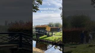 Zaandam Village Netherlands zaandam Netherlands [upl. by Ainniz114]