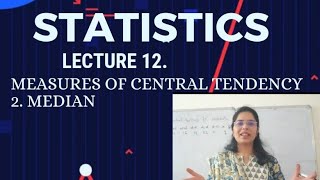 lec12 Statistics Measures of Central Tendecy 2 Median continuous series [upl. by Flatto]