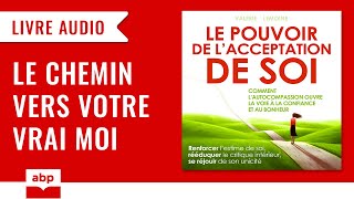 Le pouvoir de lacceptation de soi V Lemoine Livre audio francais complet [upl. by Etnahc]