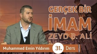 Gerçek Bir İmam Zeyd B Ali 31 Ders [upl. by Hgielram]