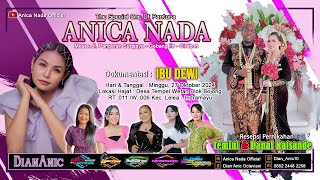 🔴LIVE ANICA NADA  DIAN ANIC   EDISI SIANG 27 OKTOBER 2024  TEMPEL WETAN  LELEA  INDRAMAYU [upl. by Anawik]