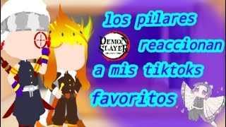 •los pilares reaccionan a mis tiktoks favoritos\\• parte2 [upl. by Anastasie]