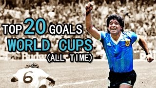 TOP 20 GOALS ● WORLD CUPS [upl. by Aneekat]