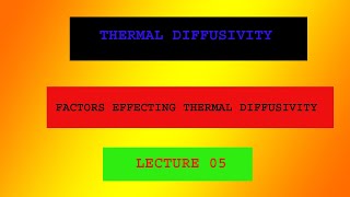 THERMAL DIFFUSIVITY OF MATERIALS [upl. by Apul]