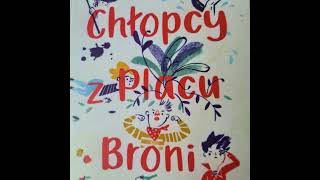 Ferenc Molnar Chłopcy z Placu Broni Audiobook Rozdział 1 [upl. by Rollins550]