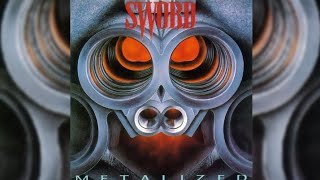 1986 Sword CAN  Metalized FULL ALBUM HQ [upl. by Zildjian]